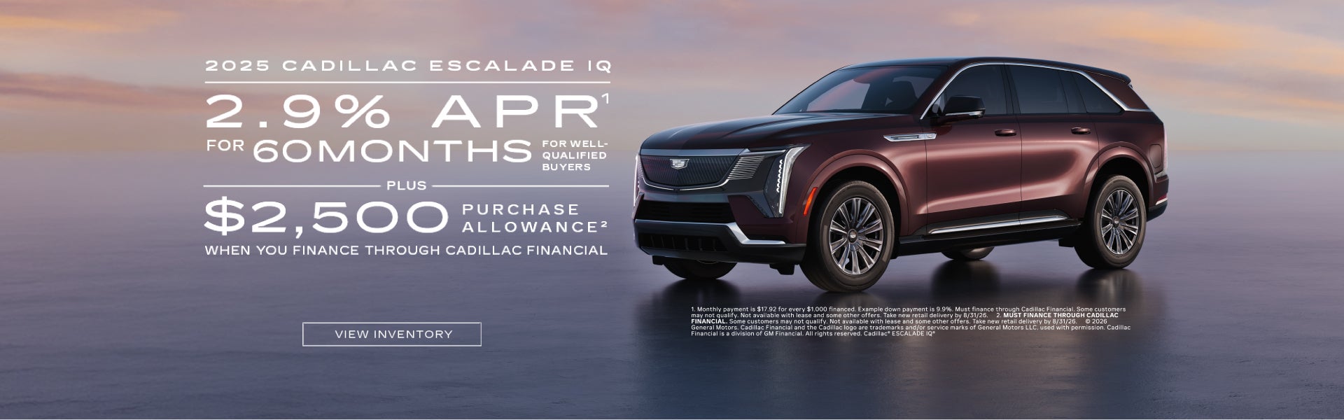2025 ESCALADE IQ. 2.9% APR plus $2,500 when you finance through Cadillac Financial.